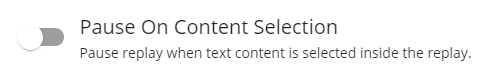 Session Replay Pause on Content Selection - Germain UX